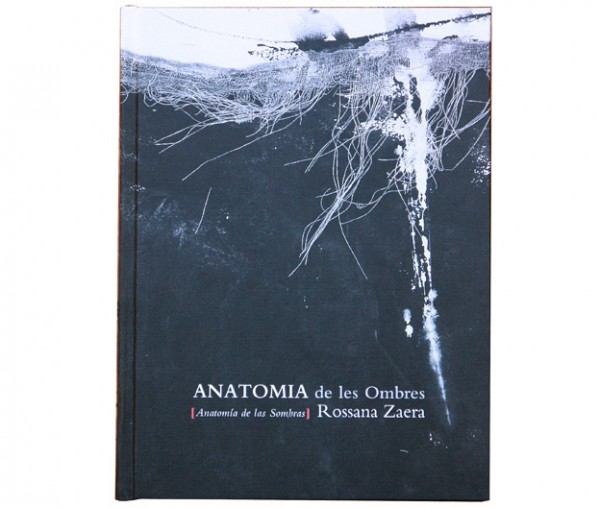 Anatomia de les Ombres.Rossana zaera
